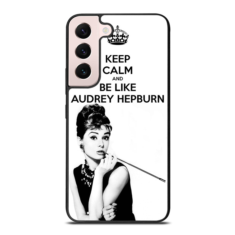 KEEP CALM AUDREY HEPBURN Samsung Galaxy S22 Plus 5G Case Cover