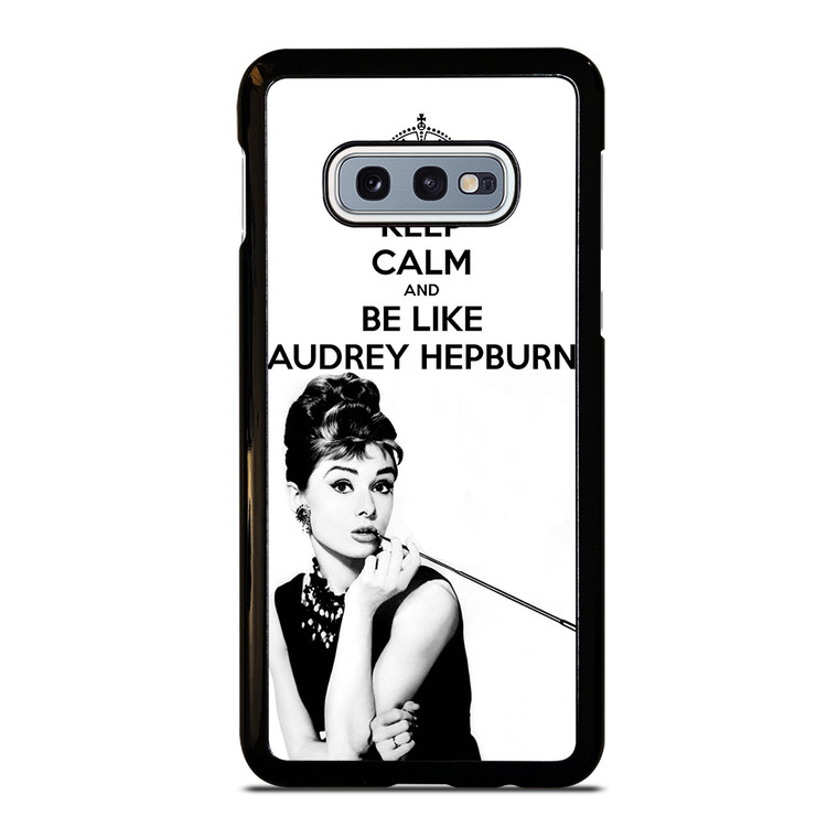 KEEP CALM AUDREY HEPBURN Samsung Galaxy S10e Case Cover