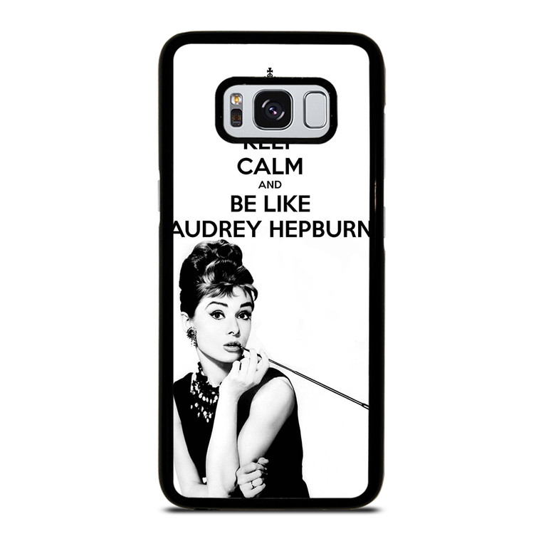 KEEP CALM AUDREY HEPBURN Samsung Galaxy S8 Case Cover