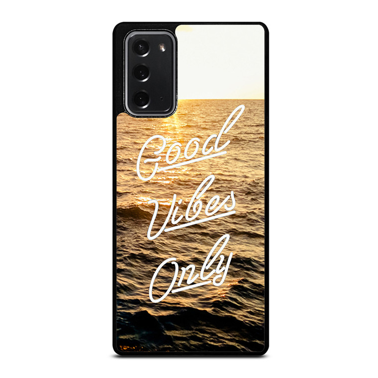 GOOD VIBES ONLY Samsung Galaxy Note 20 5G Case Cover