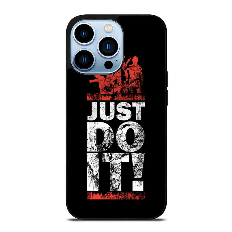 JUST DO IT iPhone 13 Pro Max Case Cover