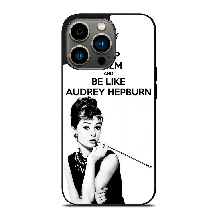 KEEP CALM AUDREY HEPBURN iPhone 13 Pro Case Cover