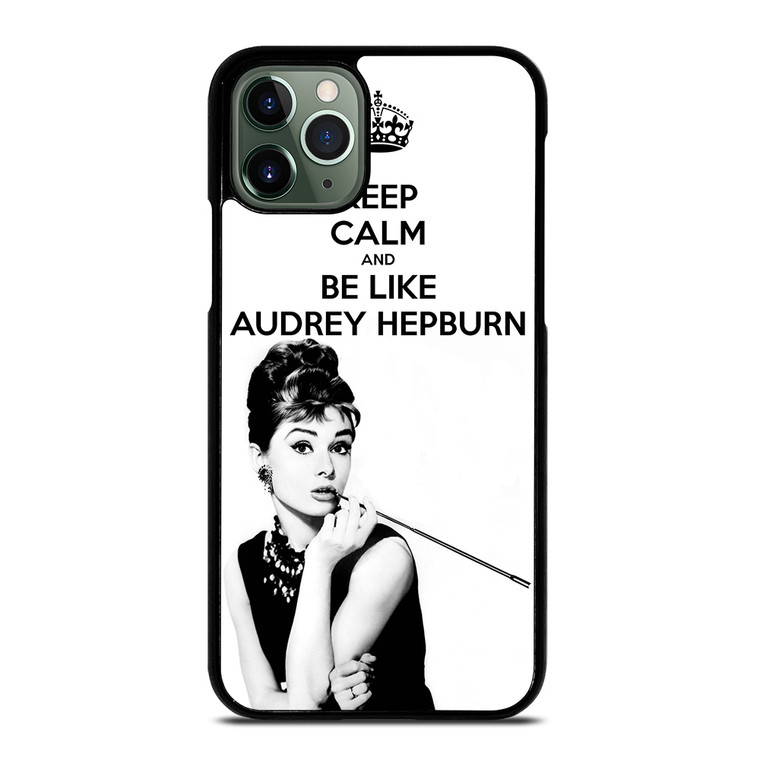 KEEP CALM AUDREY HEPBURN iPhone 11 Pro Max Case Cover