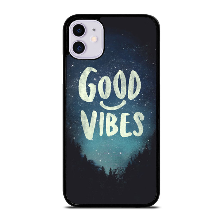 GOOD VIBES CASE iPhone 11 Case Cover