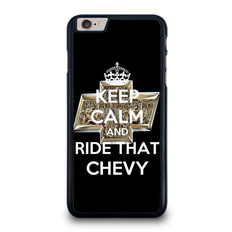 KEEP CALM AND RIDE THAT CHEVY iPhone 6 Plus / 6S Plus Case Cover