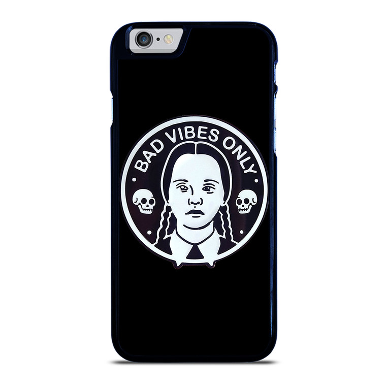 BAD VIBES ONLY WEDNESDAY ADDAMS iPhone 6 / 6S Case Cover