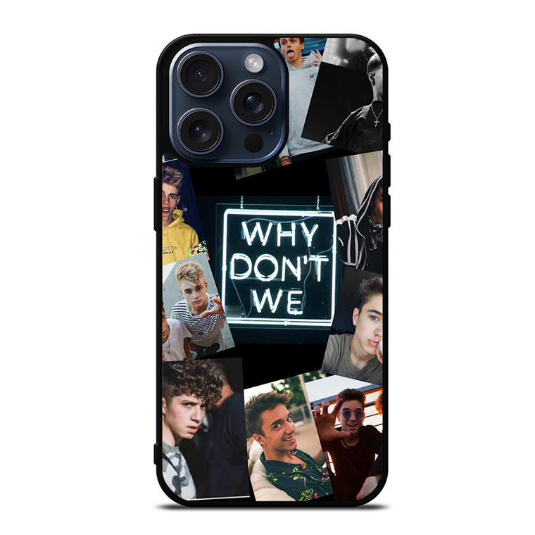 Why Don't We Collage iPhone 15 Pro Max Case Cover