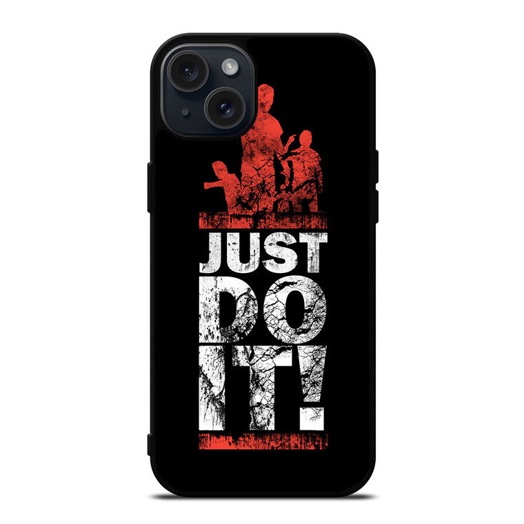 JUST DO IT iPhone 15 Plus Case Cover
