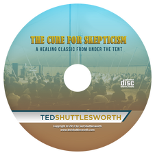 The Cure For Skepticism: A Healing Classic From Under The Tent (CD) The Cure For Skepticism: A Healing Classic From Under The Tent (CD)