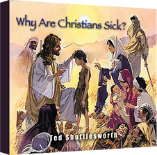 Why Are Christians Sick? (CD)
