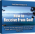 How To Receive From God (CD)