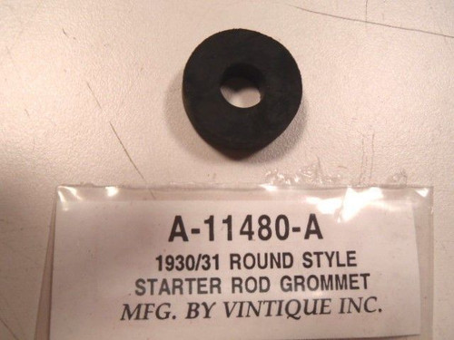 Ford Model A Round Style Starter Rod Grommet 1930-1931