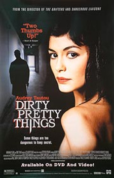 DIRTY PRETTY THINGS (Single Sided Video) ORIGINAL VIDEO/DVD AD POSTER DIRTY PRETTY THINGS (Single Sided Video) ORIGINAL VIDEO/DVD AD POSTER