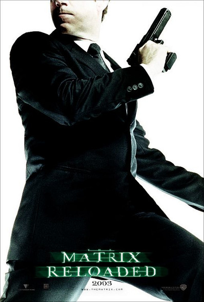 THE MATRIX RELOADED (Single Sided Advance Reprint Agent Smith) (2003) REPRINT CINEMA POSTER