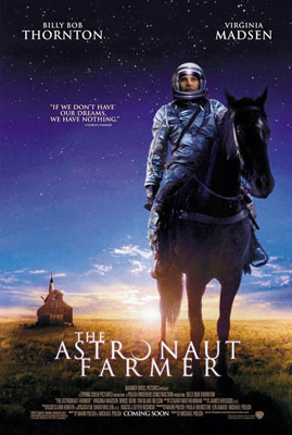 THE ASTRONAUT FARMER (Double Sided Regular) ORIGINAL CINEMA POSTER