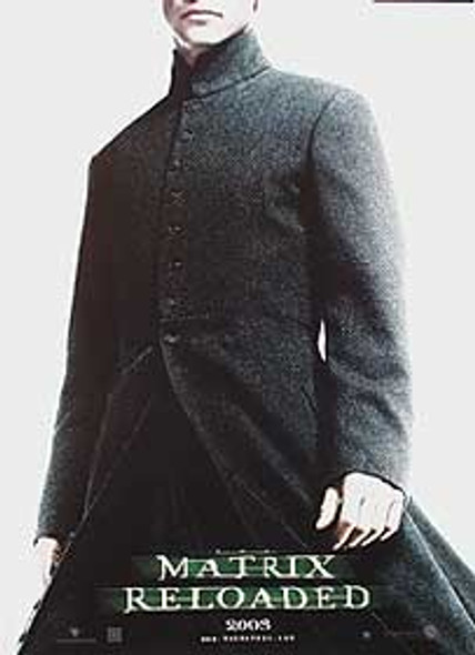 THE MATRIX RELOADED (Single Sided Advance Reprint Neo) REPRINT POSTER THE MATRIX RELOADED (Single Sided Advance Reprint Neo) REPRINT POSTER