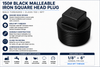 150# Black Malleable Iron Square Head Plug Specifications, Features, Applications and Available Sizes 1/8"–6"