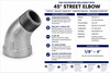 150# Galvanized Malleable Iron 45° Street Elbow specification chart featuring hot-dip galvanized corrosion-resistant finish, Class 150 pressure rating, male NPT x female NPT threaded connections, available sizes from 1/8 inch through 4 inch, and common applications including plumbing, industrial, mechanical, fire protection, and commercial piping systems.