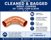 Domestic Cleaned & Bagged Wrot Copper 90° Long-Turn Elbow – C x C information guide showing domestic wrot copper construction, cleaned and bagged packaging, copper sweat x copper sweat connections, long-turn 90° design, and available sizes from 1/8" through 4".