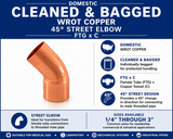 Domestic Cleaned & Bagged Wrot Copper 45° Street Elbow – FTG x C information guide showing domestic wrot copper construction, cleaned and bagged packaging, female tube (FTG) x copper sweat (C) connection, 45° street elbow design, and available sizes from 1/4" through 3".