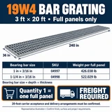 19W4 bar grating chart showing two bearing bar sizes, SKUs, whole-panel weights and 3-by-20-foot dimensions, with oversize freight requirements.