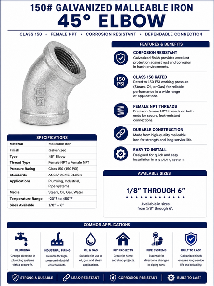 150# Galvanized Malleable Iron 45° Elbow with female NPT threaded connections, available in sizes from 1/8 inch through 6 inch for changing the direction of threaded pipe by 45 degrees in plumbing, industrial, mechanical, fire protection, and commercial piping systems.