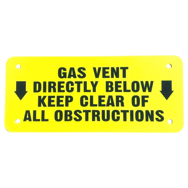 Yellow Plastic Sign “GAS VENT PIPING BELOW”