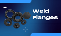 Weld Flanges