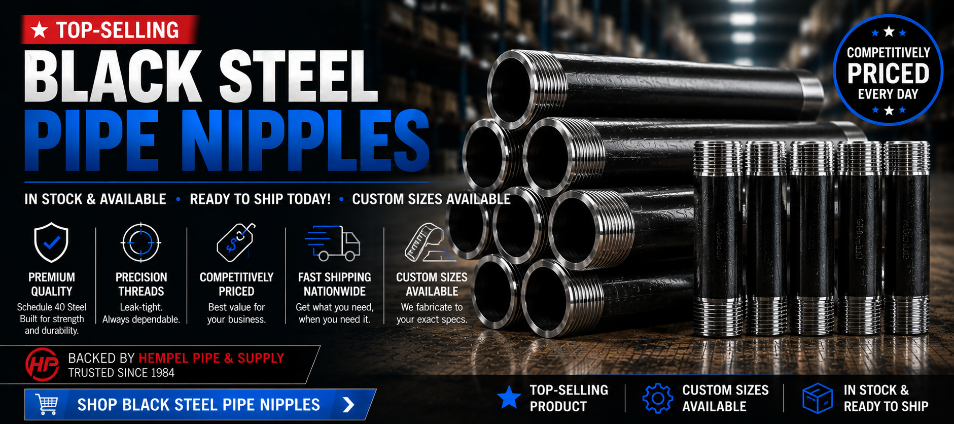 Top-selling black steel pipe nipples with custom cut lengths available, real-time inventory, competitive pricing, and fast shipping from GetPipe.com.