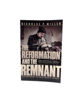 B - The Reformation and the Remnant