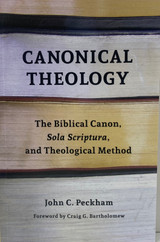 B - Canonical Theology, Peckham