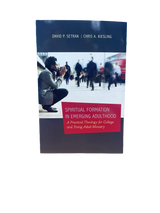 B - Spiritual Formation in Emerging Adulthood, Setran