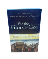 B - For the Glory of God