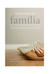Devocional da Família - Pedacinho do Céu