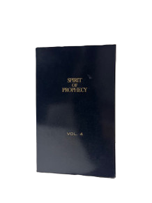 B -  The Spirit of Prophecy - Vol 4, White