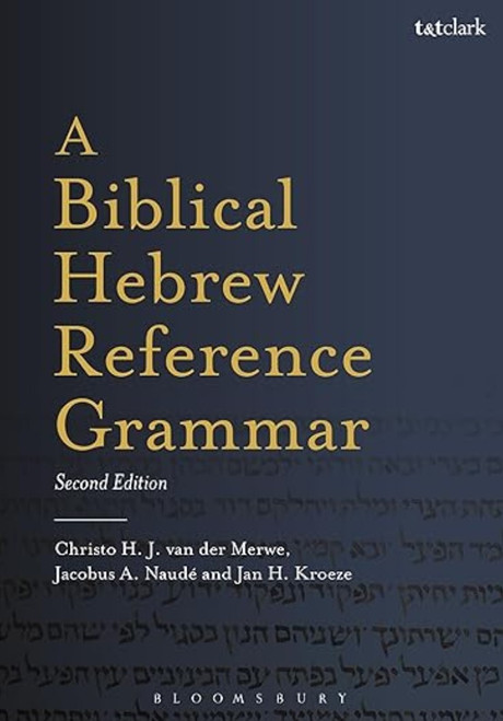 Biblical Hebrew Reference Grammar - Second Edition