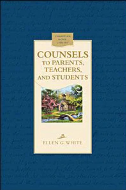 Counsels to Parents, Teachers, and Students