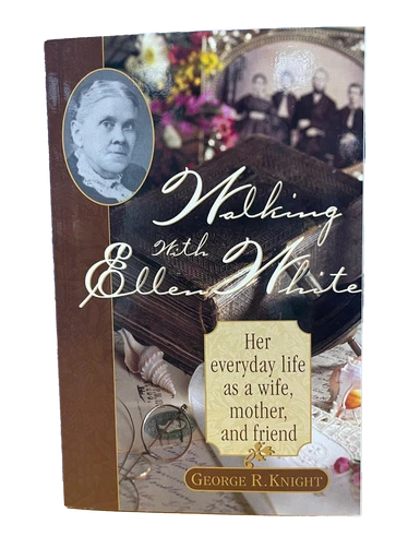 B - Walking with Ellen White - Knight