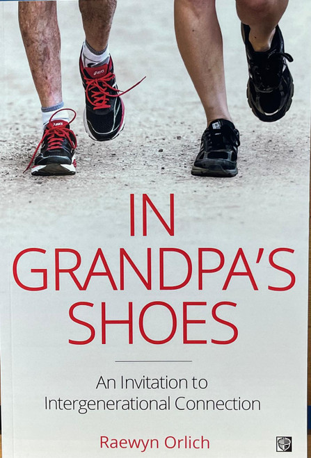 In Grandpa's Shoes - An invitation to Intergenerational Connection