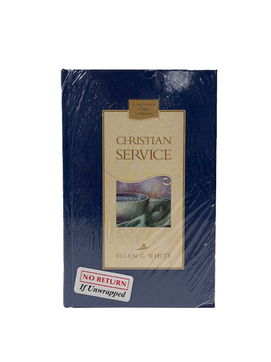 B - Christian Service - By Ellen White