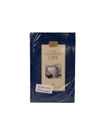 B- The Sanctified Life - By Ellen White