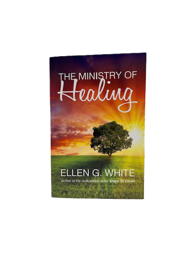 B - The Ministry of Healing