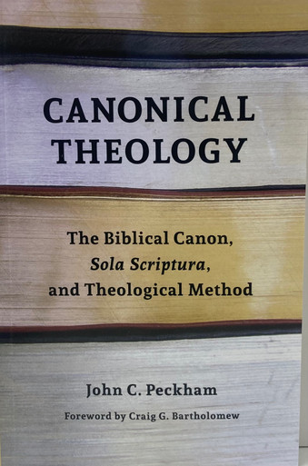 B - Canonical Theology, Peckham