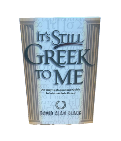 B - It's Still Greek to Me