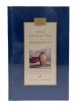 B - Mind, Character, Personality  Volume 1- By Ellen White