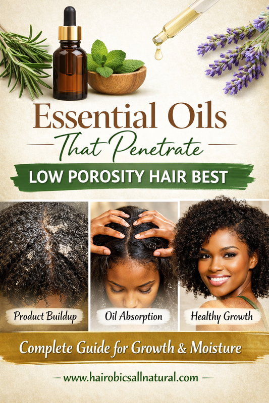 Essential Oils That Penetrate Low Porosity Hair Best (Complete Guide for Maximum Growth & Moisture)