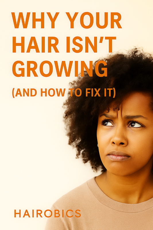 Why Your Hair Isn’t Growing (and How to Fix It)