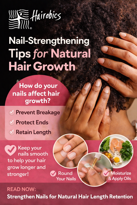 Nail-Strengthening Tips for Natural Hair Growth