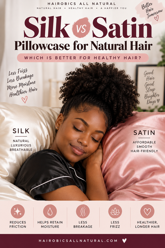 Silk vs Satin Pillowcase for Natural Hair: Which Is Better for Healthy Hair?