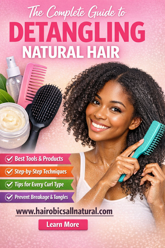 The Complete Guide to Detangling Natural Hair (Without Breakage or Pain)